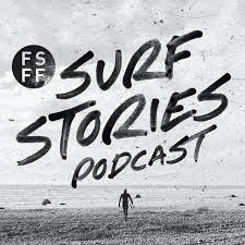 Surf Podcast - Surf Stories